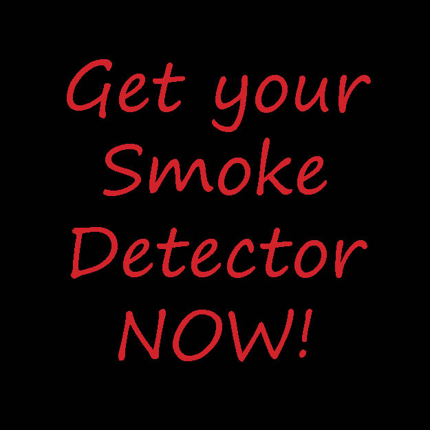 Get your Smoke Detector Now